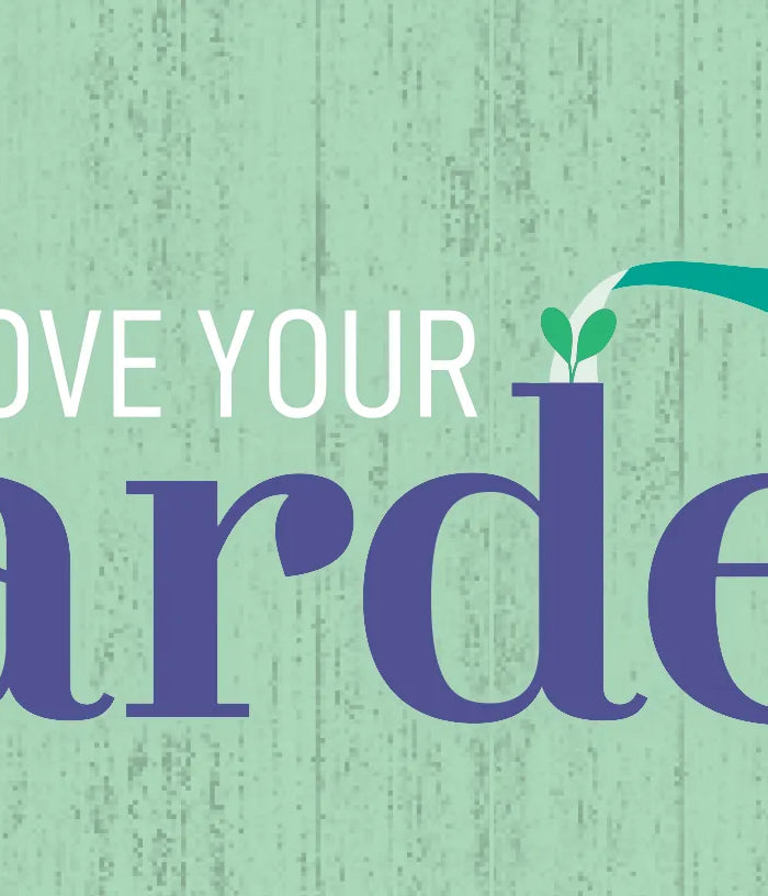 Love your garden banner